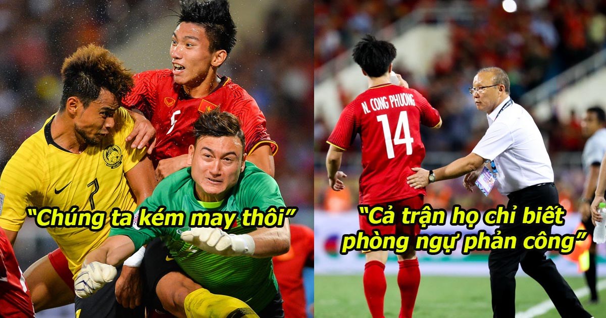 Báo Malaysia cay cú: “Việt Nam may mắn mới sống sót sau hiệp 1. Chúng ta đá hay hơn rõ ràng”