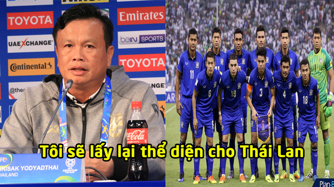 Tin nóng Asian Cup 10/1: Tân HLV Thái Lan quyết lấy lại thể diện