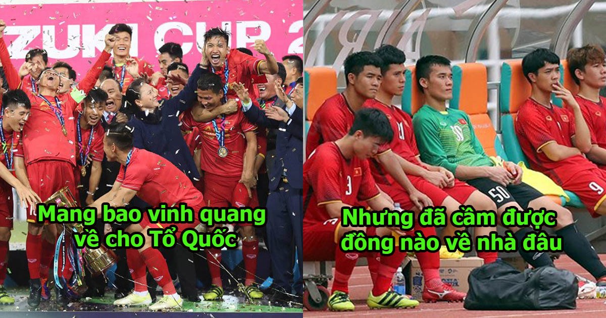 Ngạc nhiên chưa: Tất cả các cầu thủ Việt Nam chưa nhận được đồng tiền thưởng nào sau AFF Cup và Asian Cup