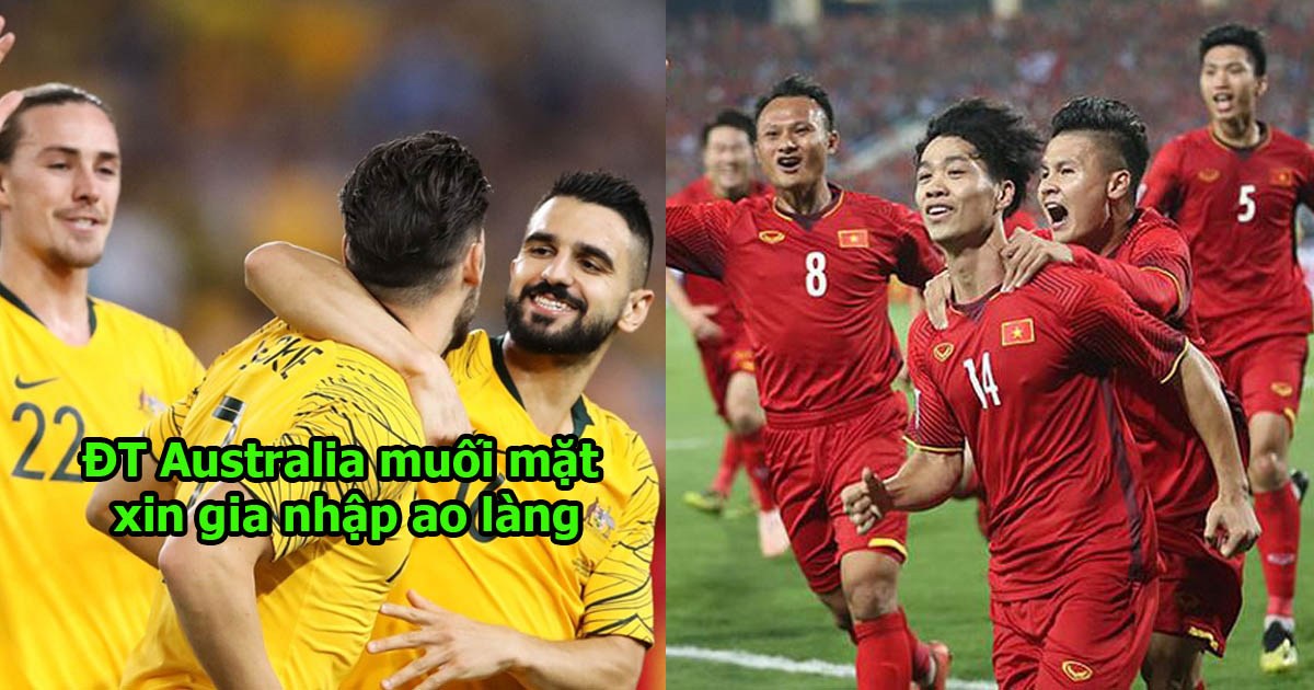 Nhìn Việt Nam trở thành thế lực ở châu Á, Úc xin tham dự AFF Cup 2020 để nâng cao trình độ