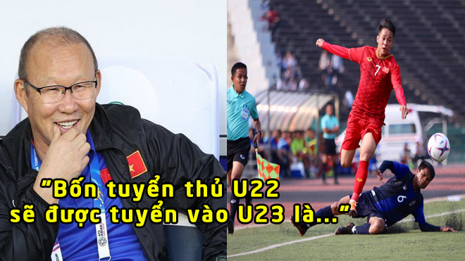 4 SAO hay nhất U22 VN lọt mắt xanh thầy Park dự vòng loại U23 châu Á là ai?