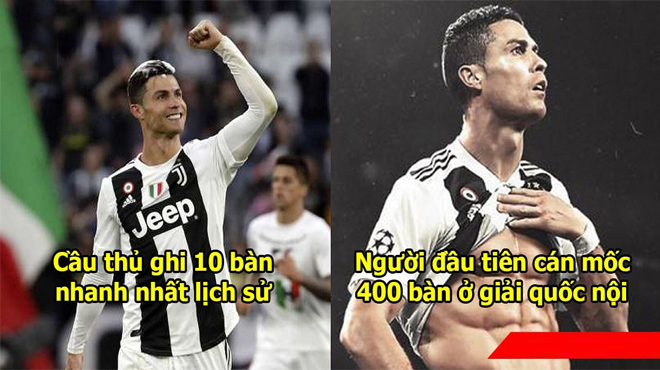 Ronaldo lập thêm 5 kỷ lục chưa từng có ngay mùa đầu tiên khoác áo Juventus, làm gì còn ai vĩ đại hơn anh nữa