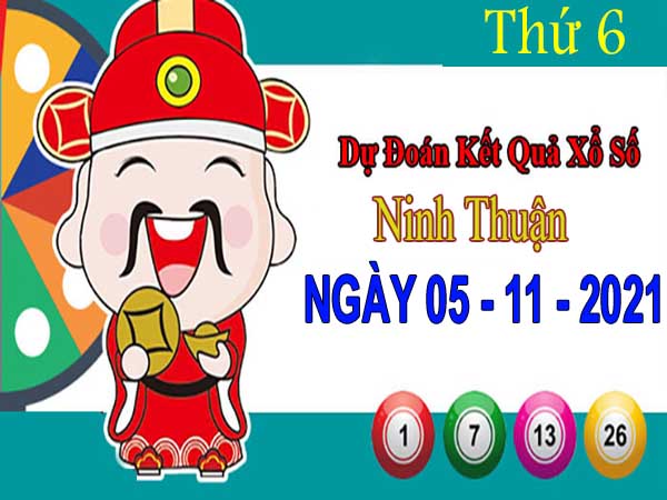 Dự đoán XSNT ngày 5/11/2021 đài Ninh Thuận thứ 6 hôm nay chính xác nhất